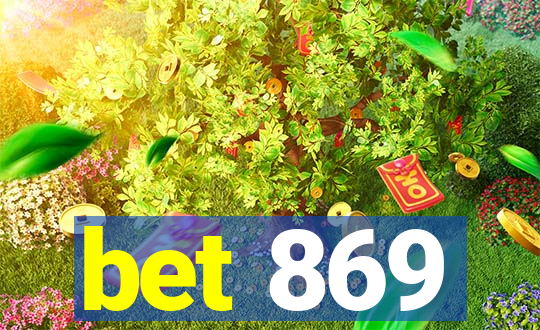 bet 869